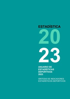 Anuario de estadísticas deportivas 2023. Síntesis de indicadores estadísticos deportivos